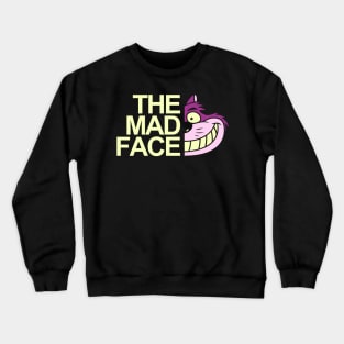 The mad face Crewneck Sweatshirt